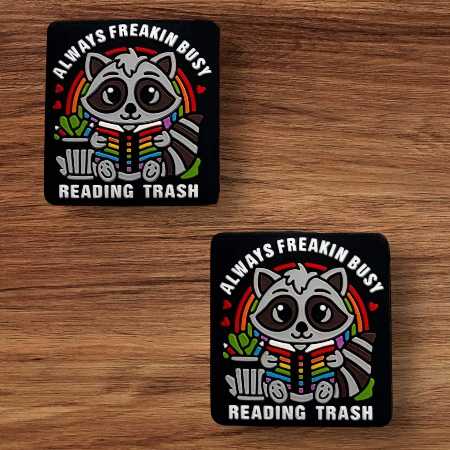 Always Freakin Busy Reading Trash Focal