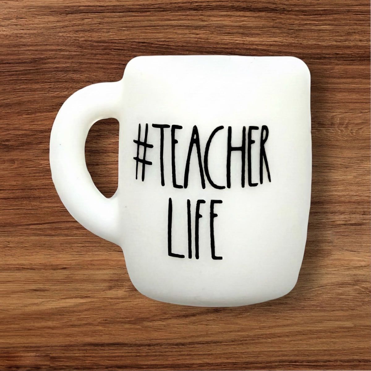 #Teacher Life Mug Focal