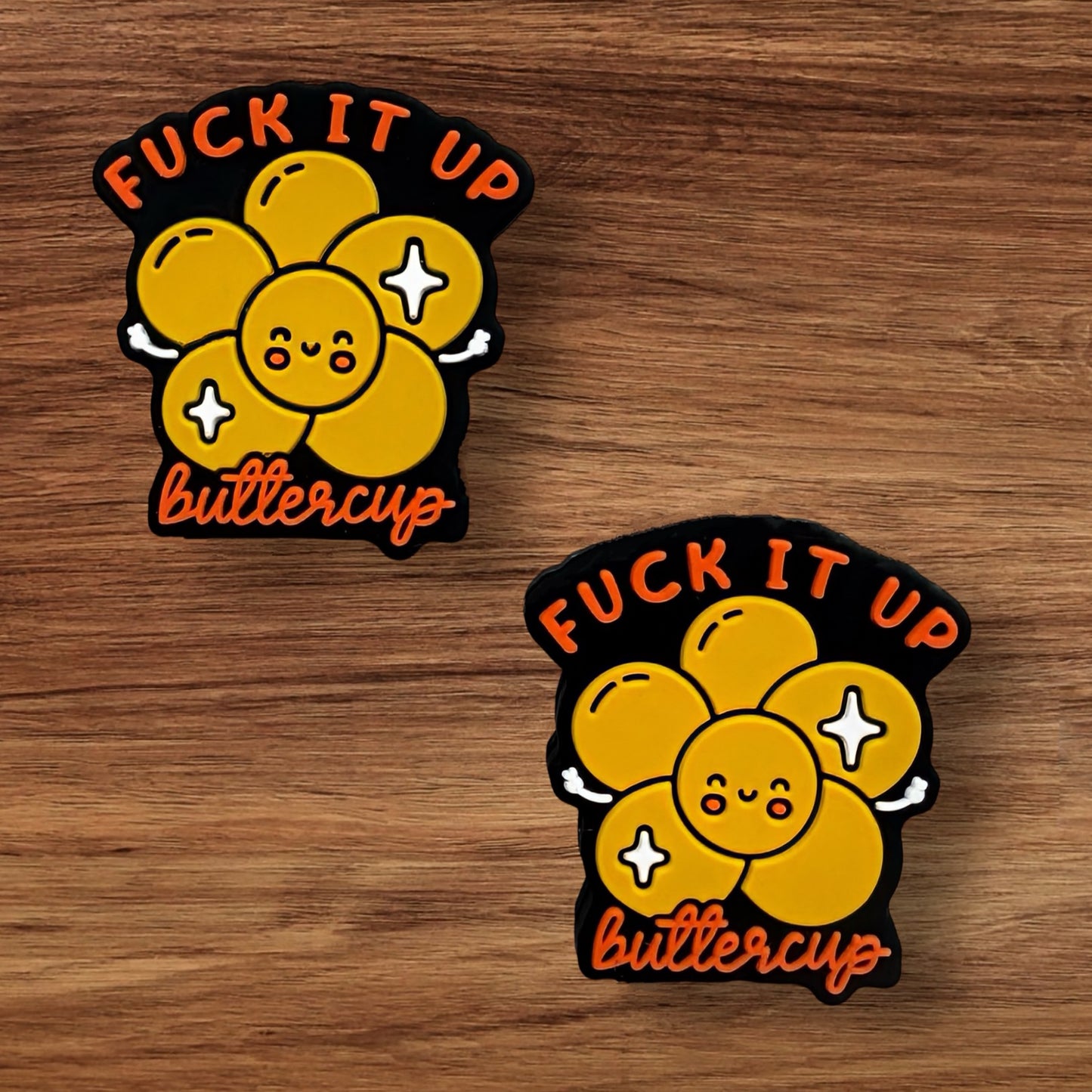 Fuck It Up Buttercup Focal