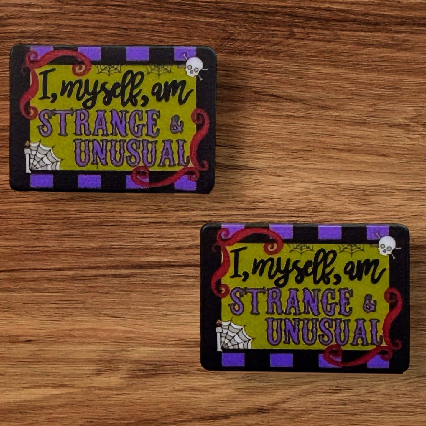 I Myself am Strange & Unusual Focal (Custom)