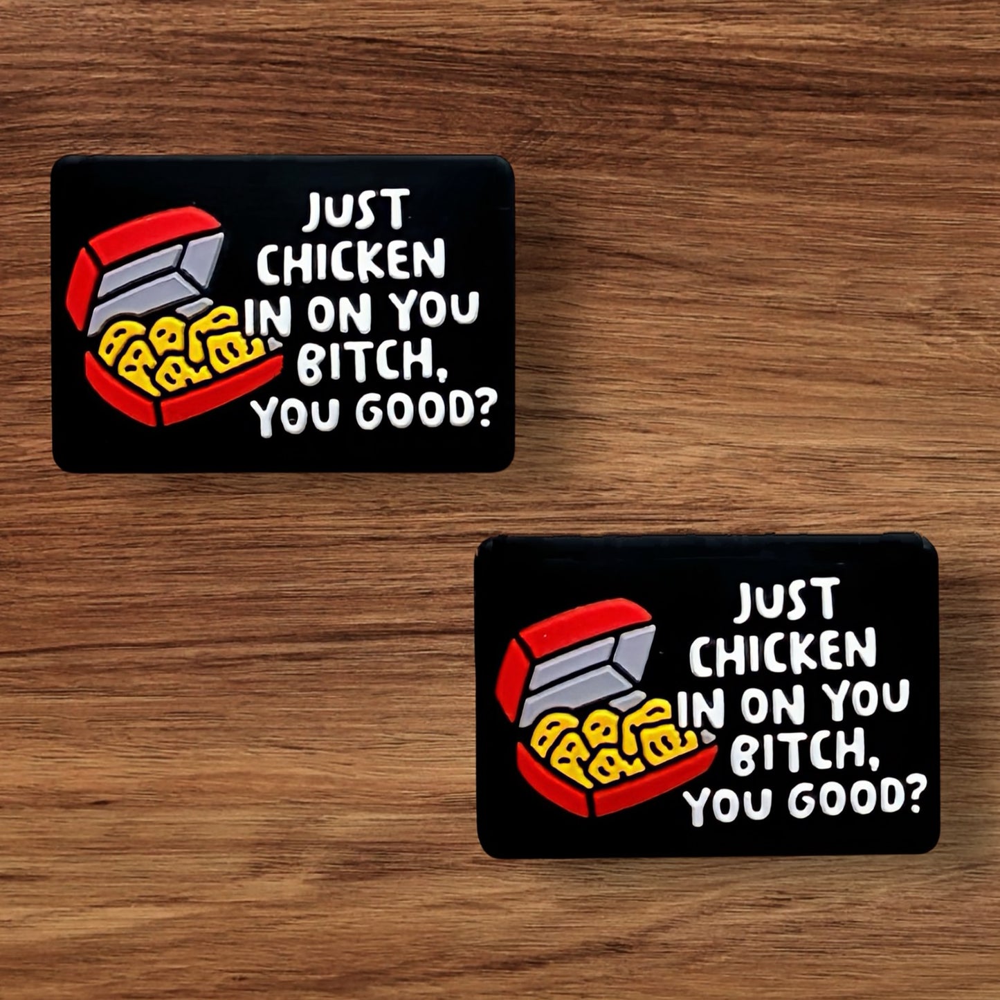 Just Chicken On You Bitch You Good? Focal