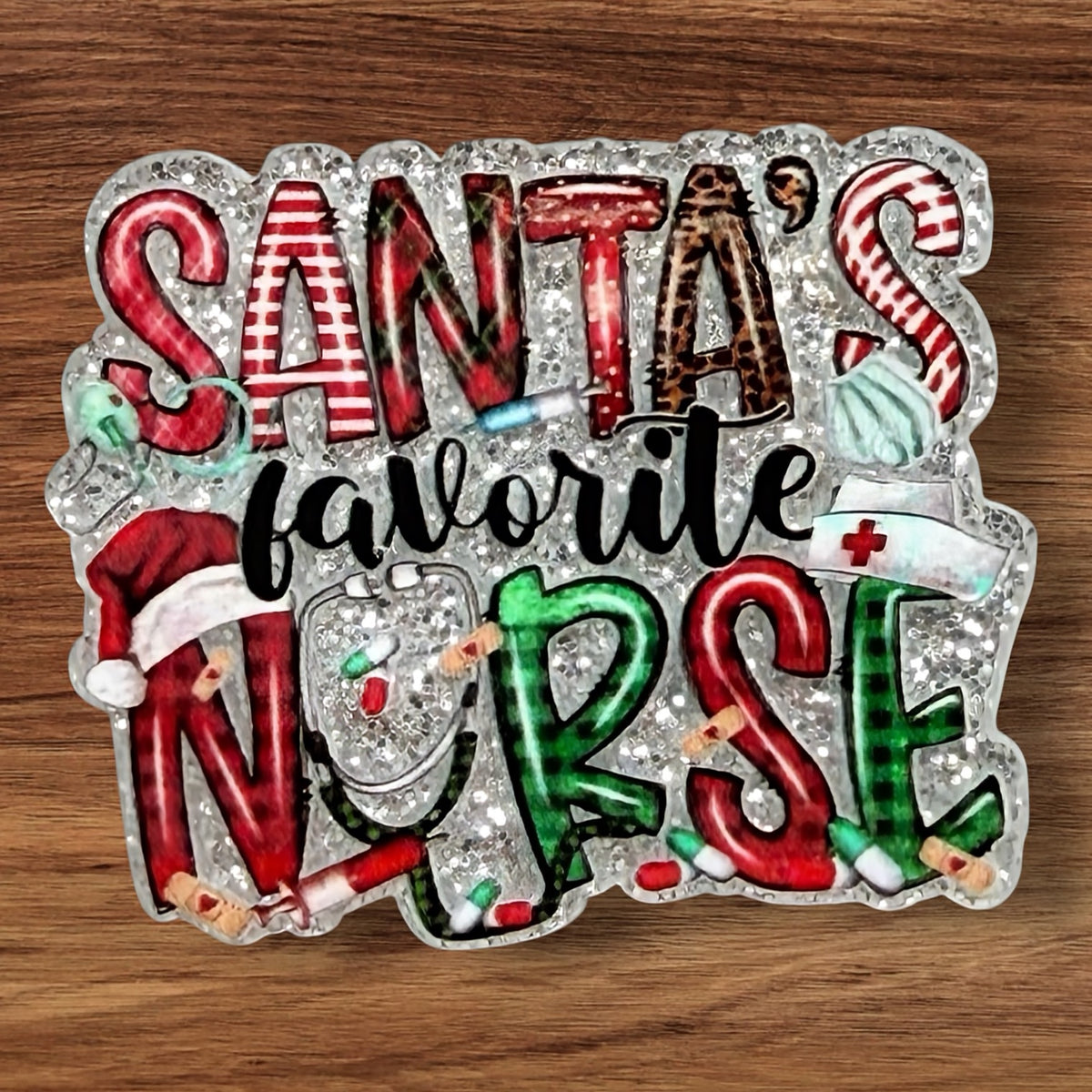 Santa’s Favorite Nurse Acrylic Flatback