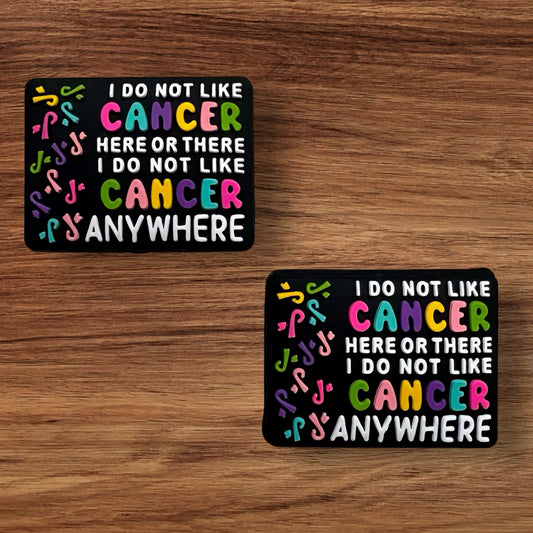 I Do Not Like Cancer Focal