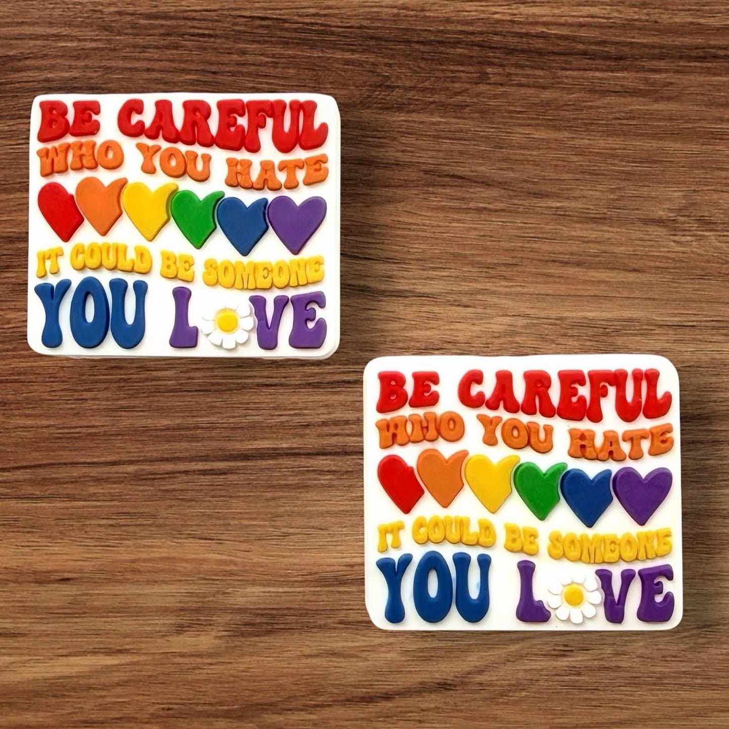 Be Careful Who You Hate It Could Be Someone You Love Focal