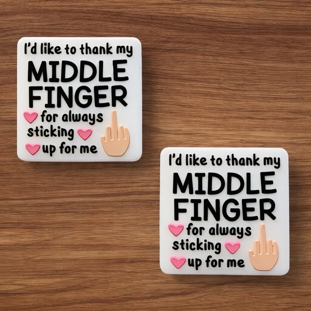 I’d Like To Thank My Middle Finger For Always Sticking Up For Me Focal