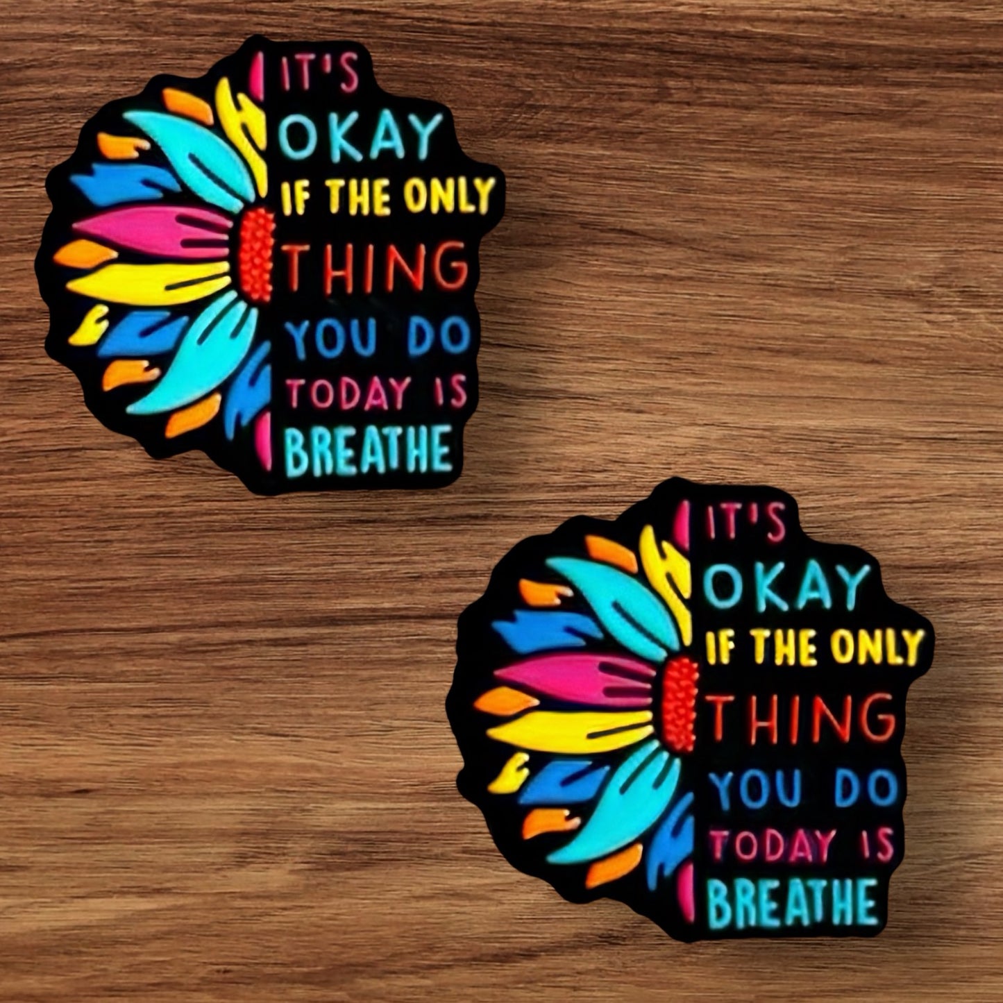 It’s Okay If The Only Thing You Do Today Is Breath Focal