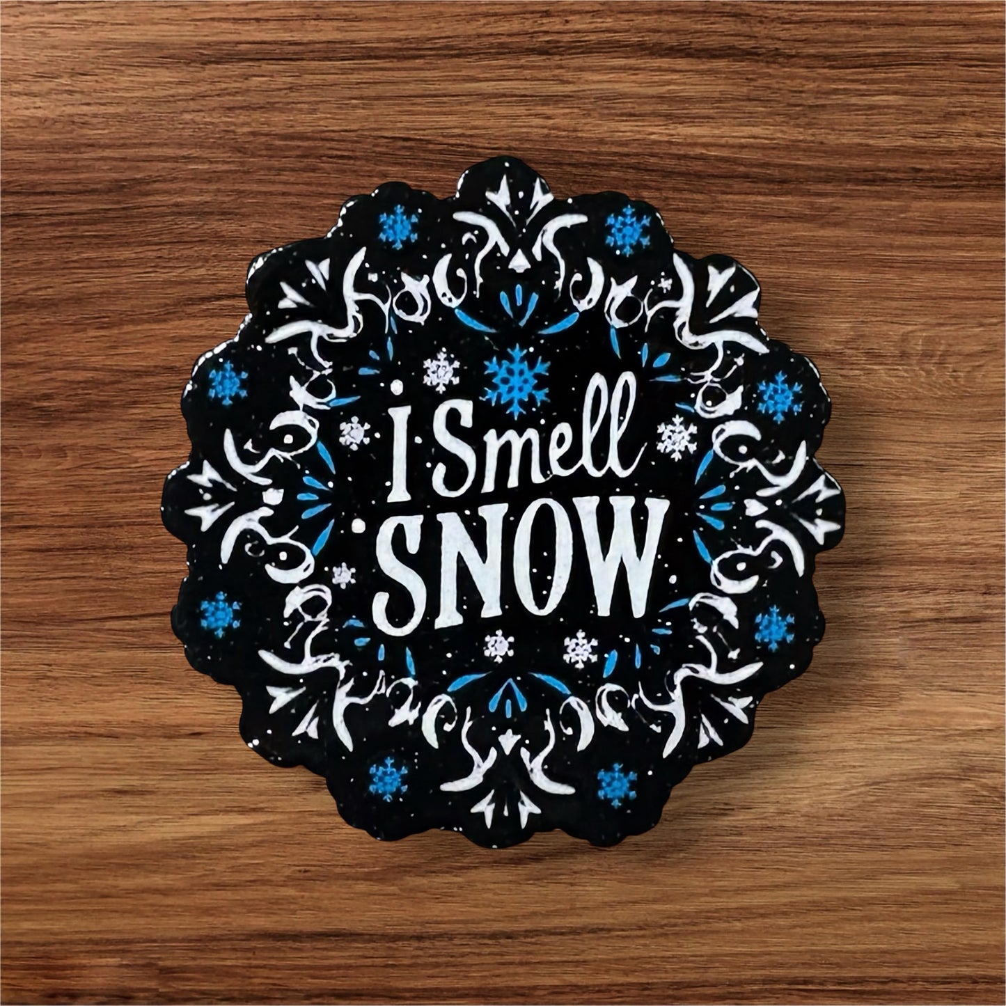 I Smell Snow Acrylic Flatback