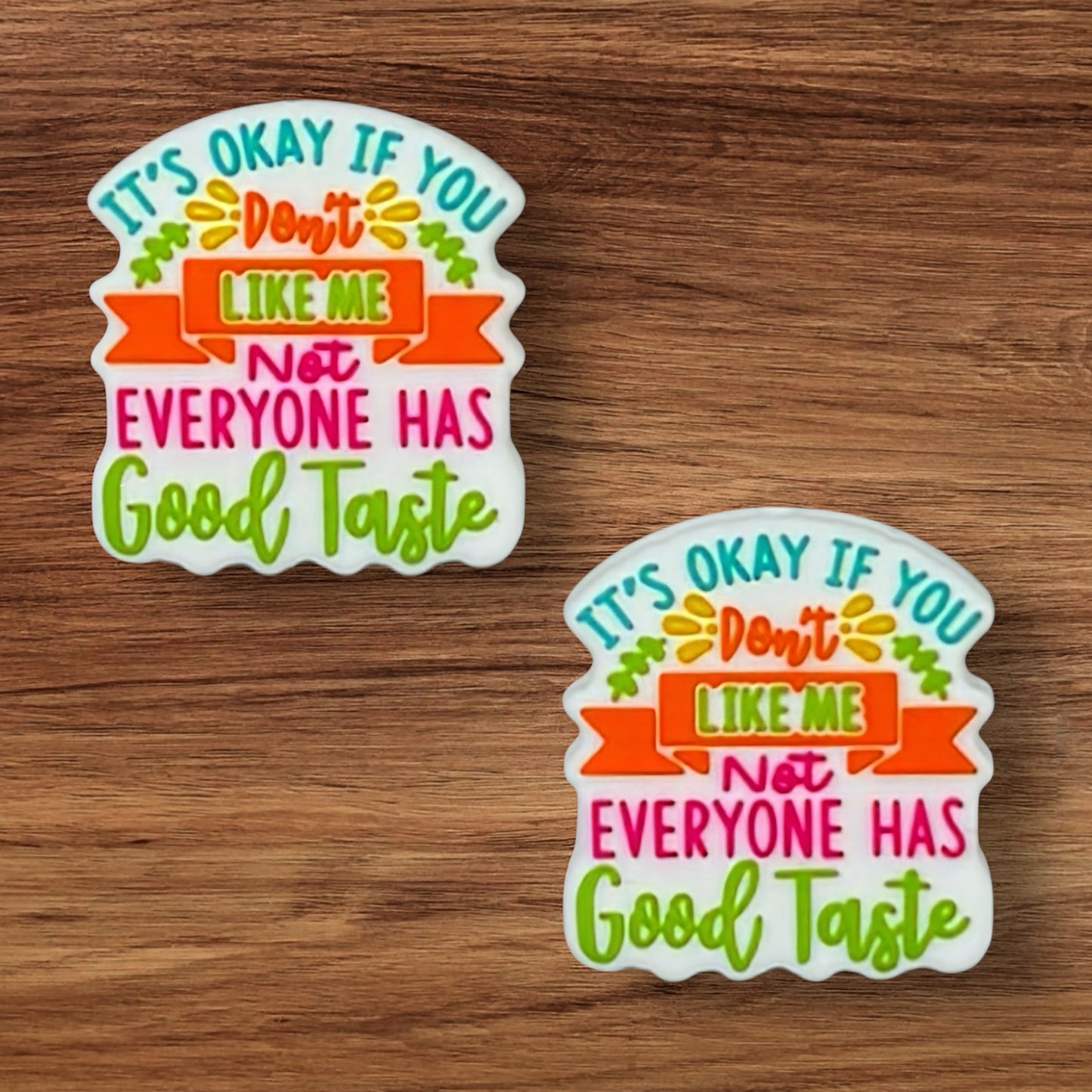 It’s Okay If You Font Like Me Not Everyone Has Good Taste Focal