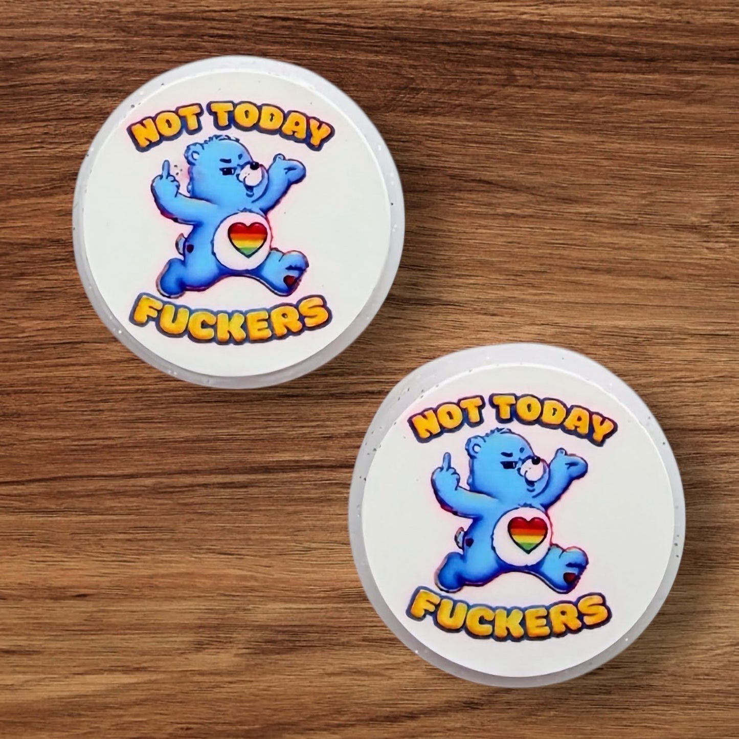 Not Today Fuckers Focal (Custom)