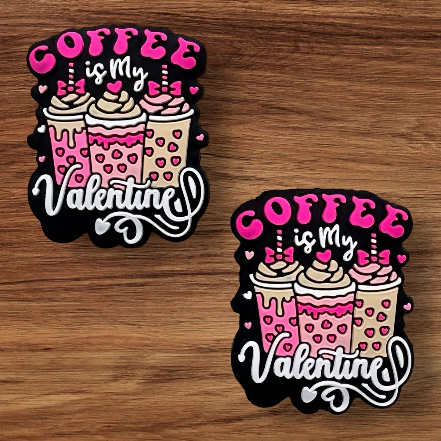 Coffee Is My Valentine Focal
