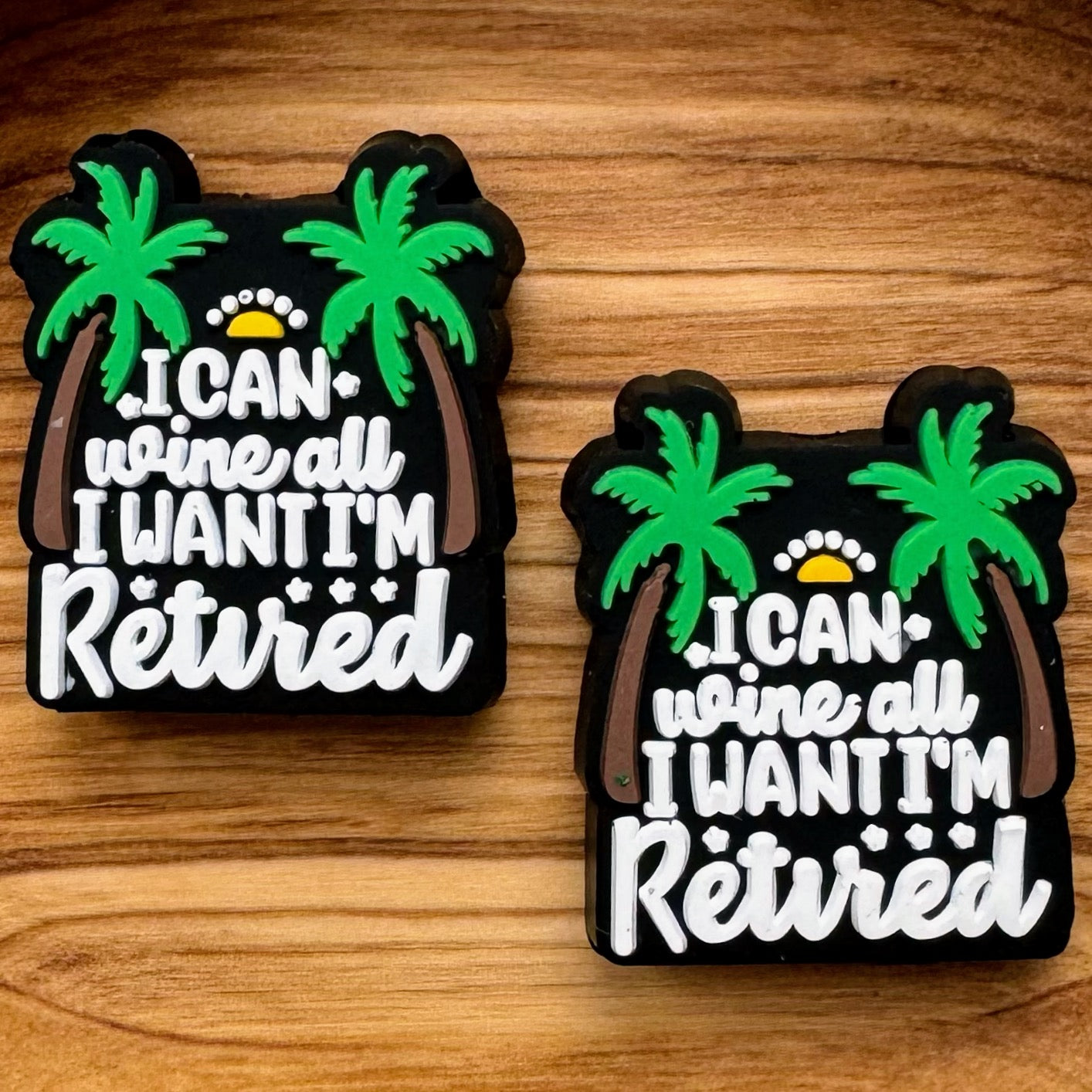 I Can Wine All I Want I’m Retired Focal