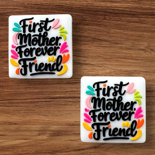 First Mother Forever Friend Focal