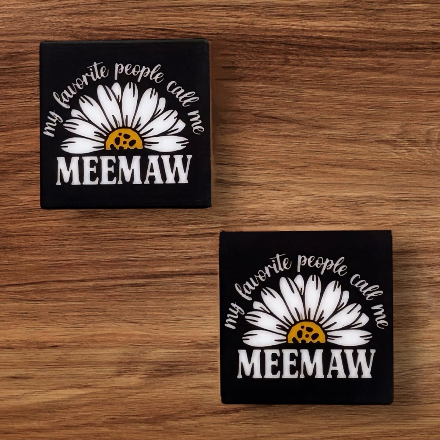 My Favorite People Call Me MeeMaw Focal