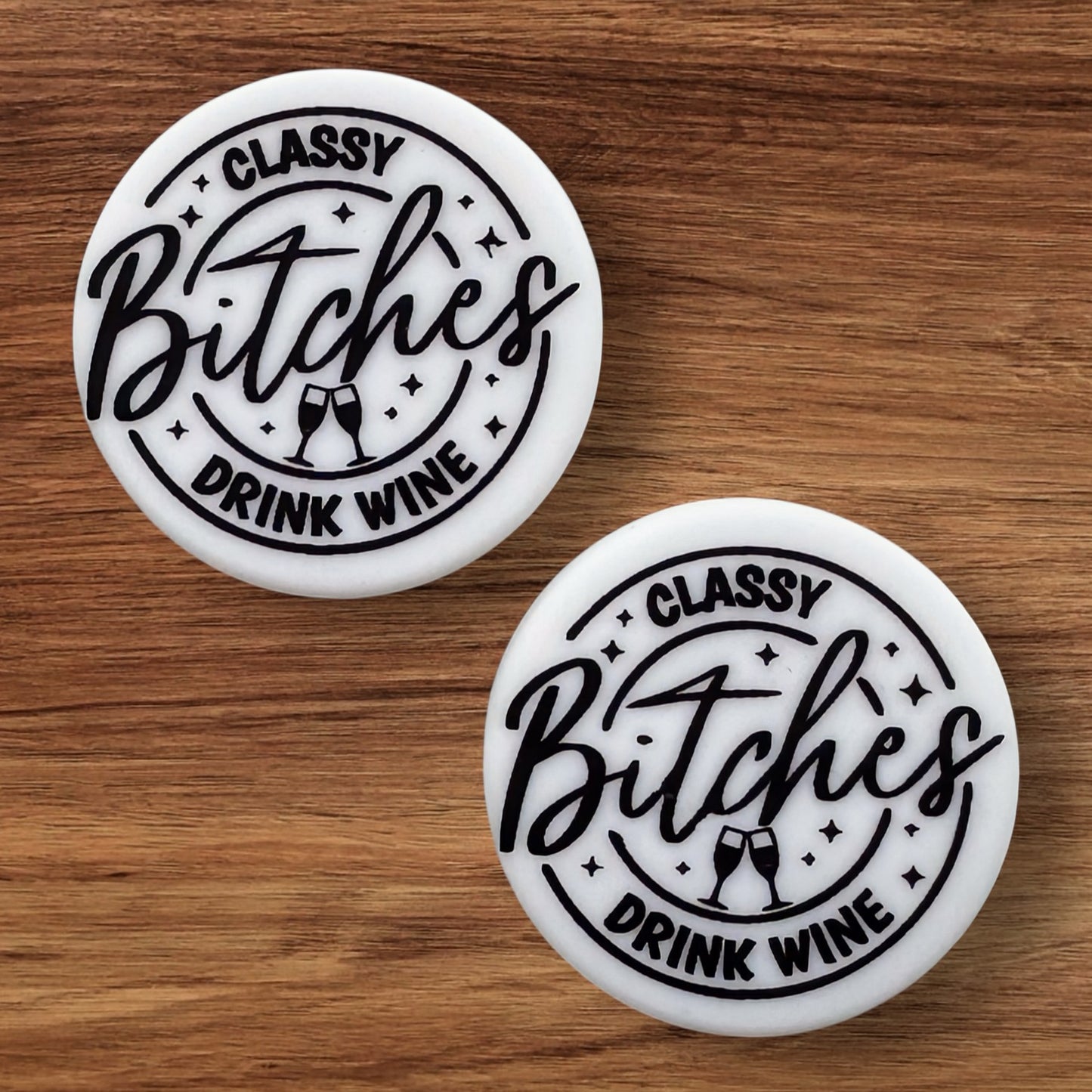 Classy B#%*^ Drink Wine Focal