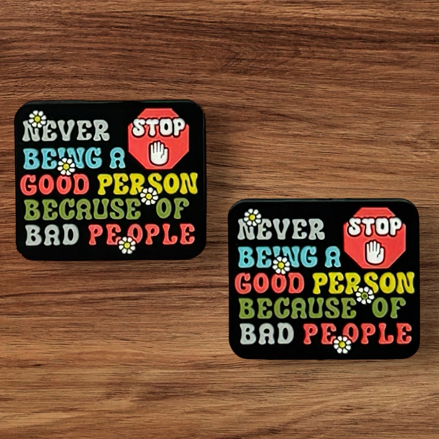 Never Stop Being A Good Person Because Of Bad People Focal