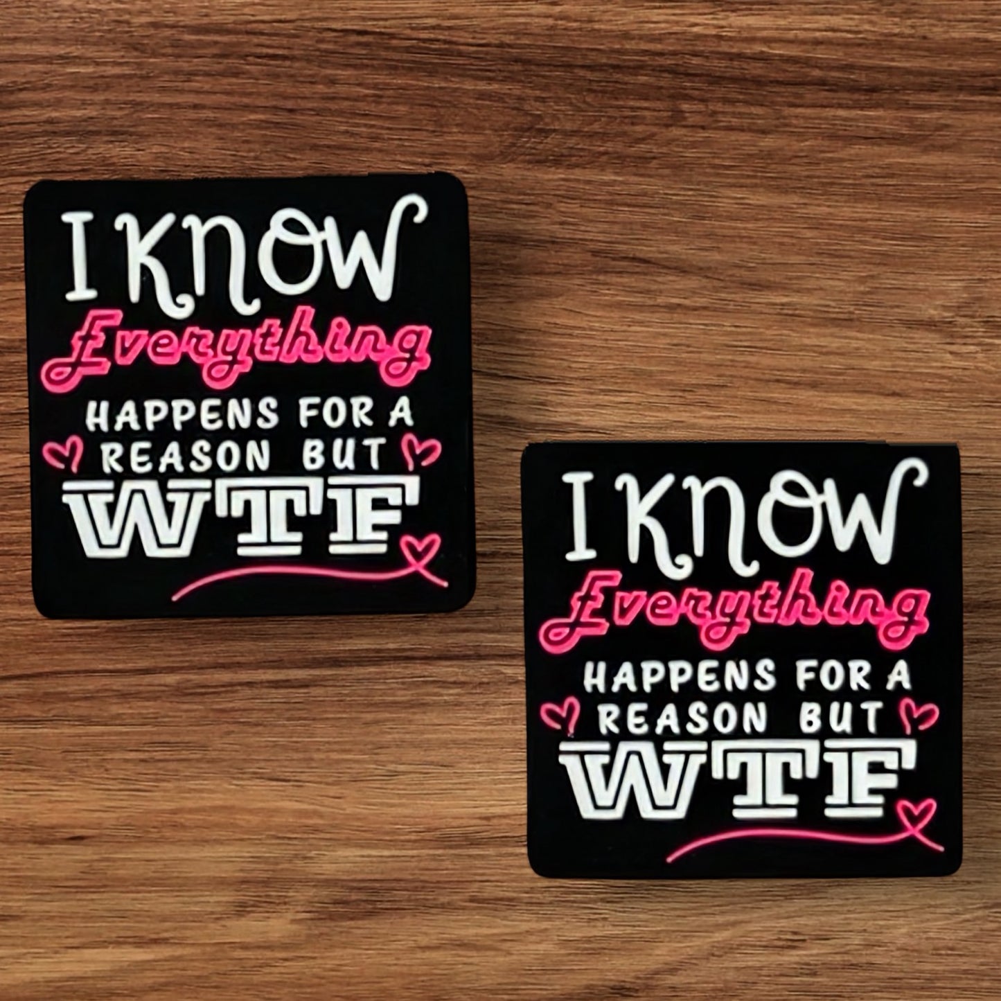 I Know Everything Happens For A Reason But WTF Focal