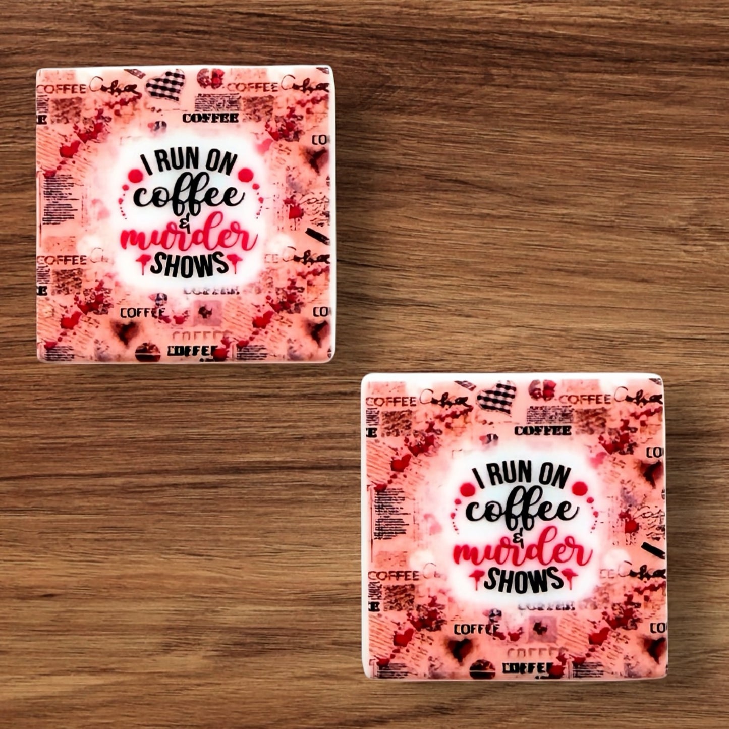 I Run On Coffee & Murder Shows Focal (Custom)