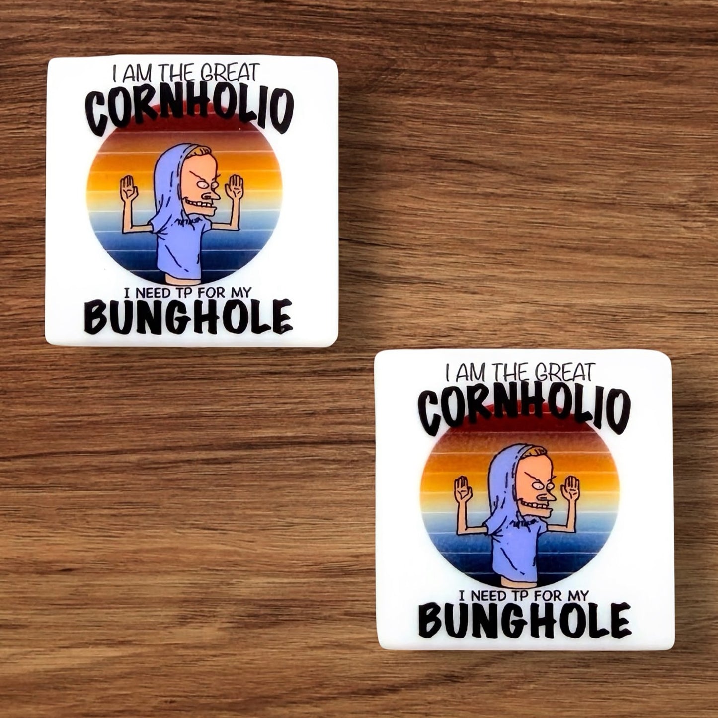I Am The Great Cornholio I Need TP For My Bunghole Focal (Custom)