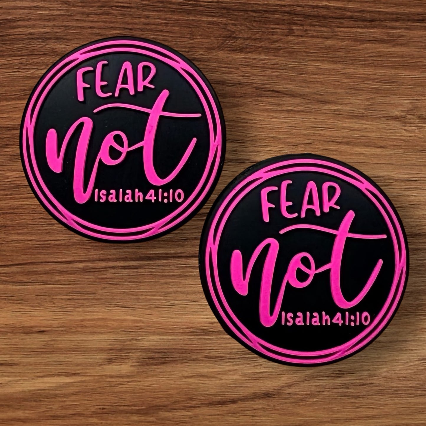 Fear Not (Pink) Focal