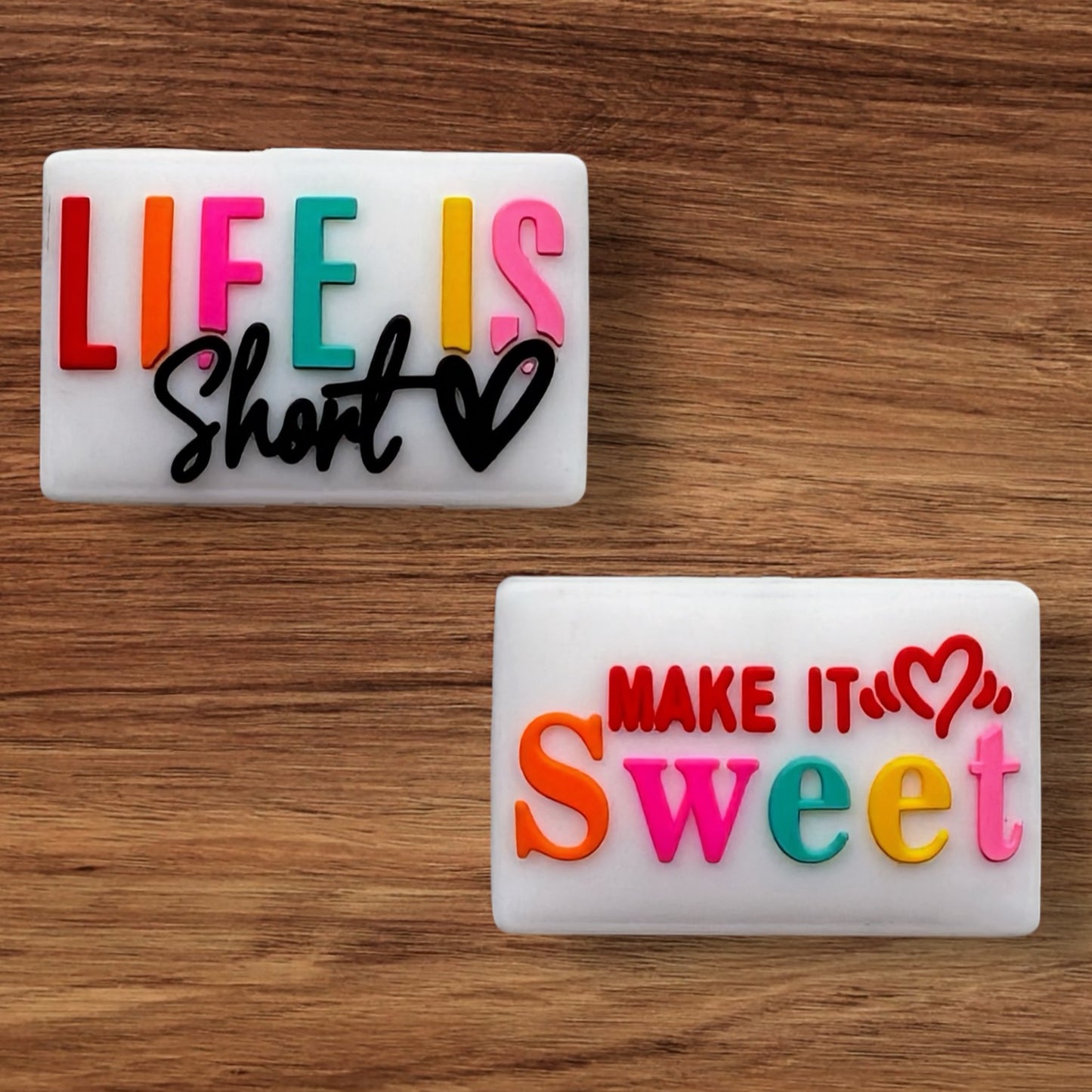 Life Is Short Make It Sweet Focal