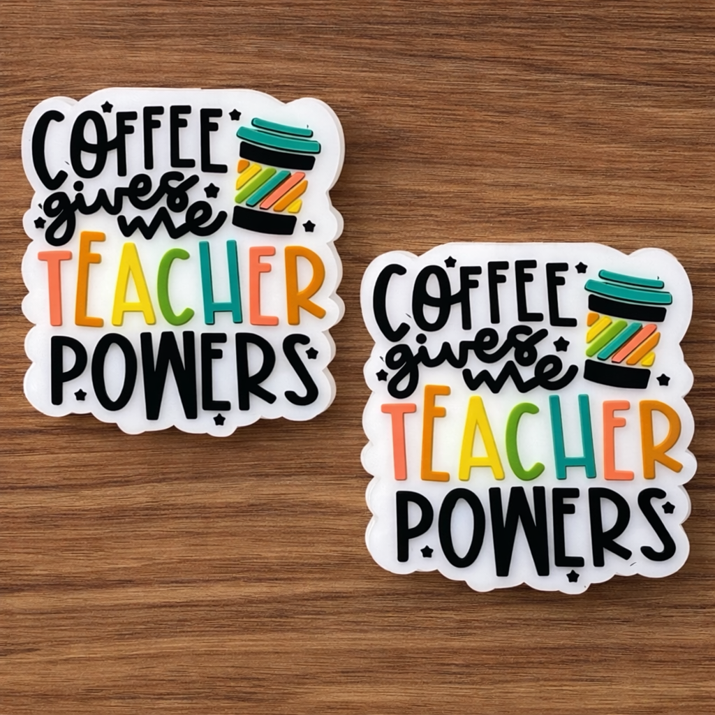 Coffee Gives Me Teacher Powers Focal