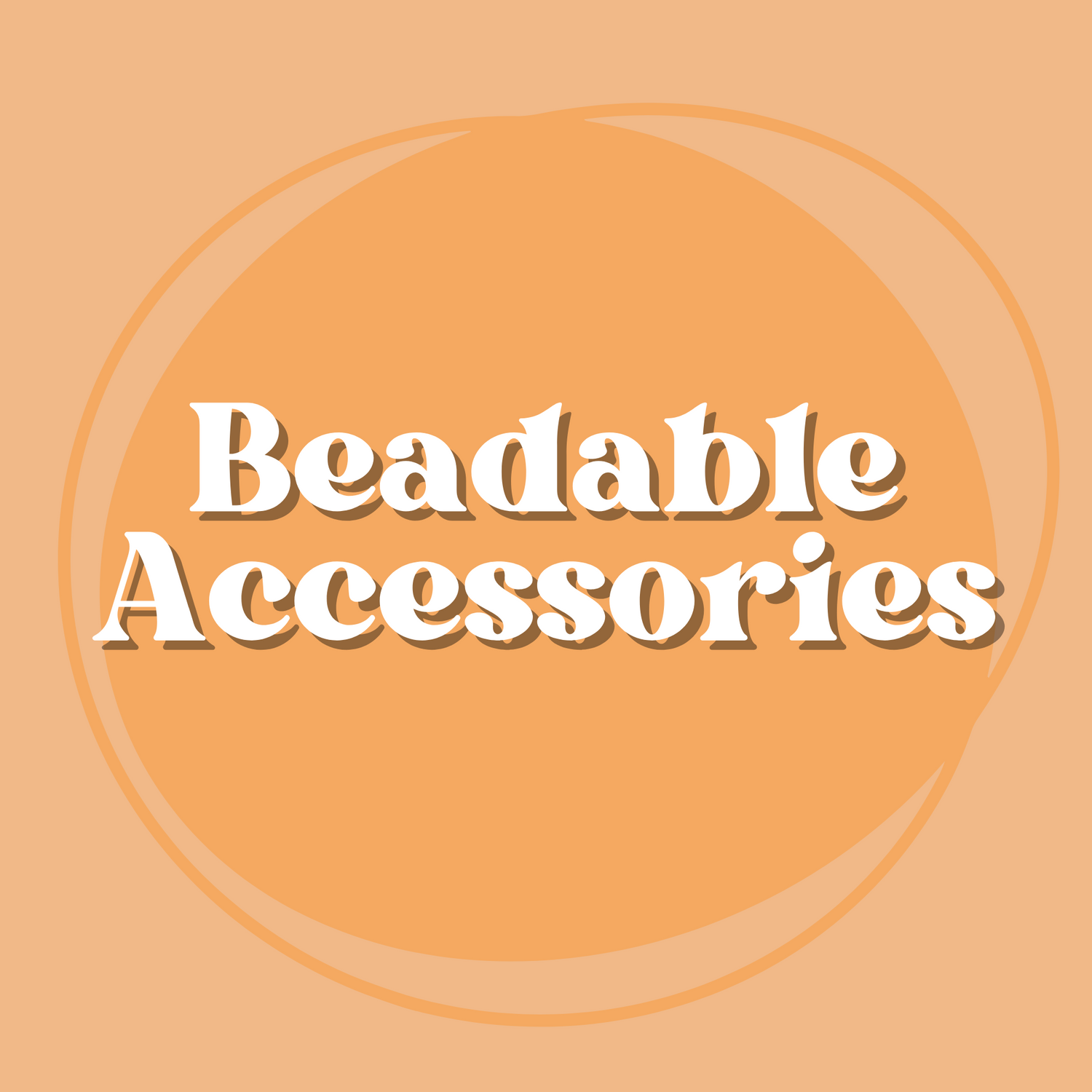 Beadable Accessories