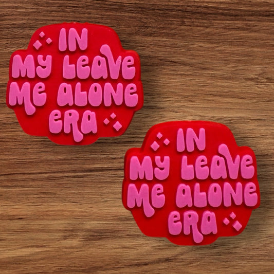 In My Leave Me Alone Era Focal