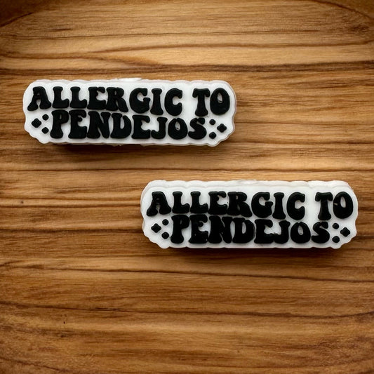 Allergic To Pendejoes Focal