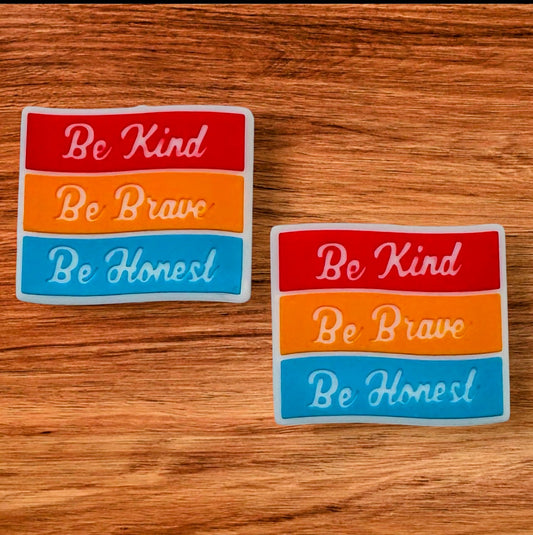 Be Kind Be Brave Be Honest Focal