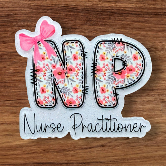 Nurse Practitioner Acrylic Flatback