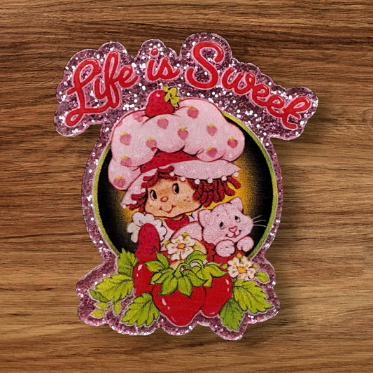 Life Is Sweet Acrylic Flatback