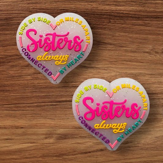 Sisters Always Glitter Heart Focal