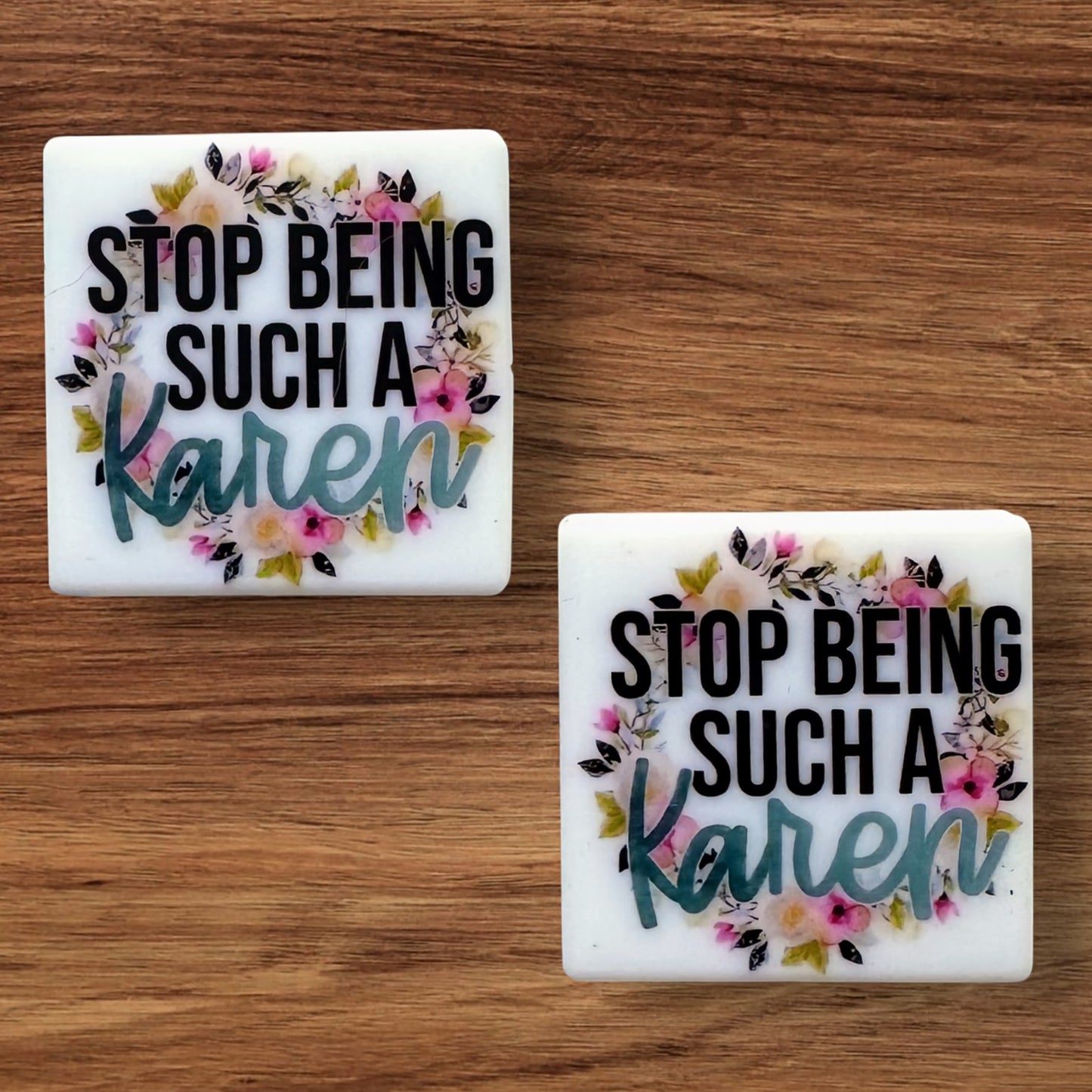 Stop Being Such A Karen Focal (Custom)