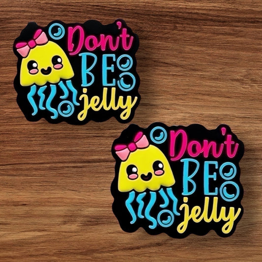 Don’t Be Jelly Focal