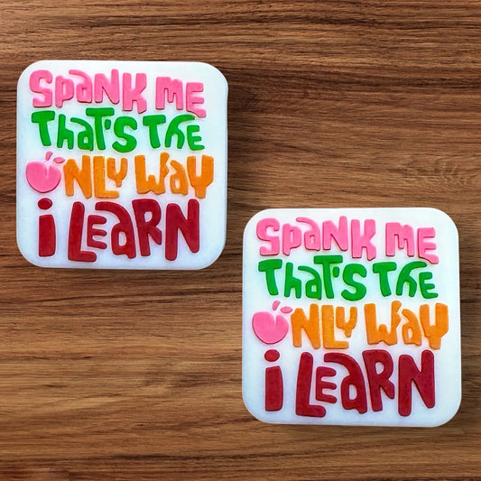 Spank Me That’s The Only Way I Learn Focal
