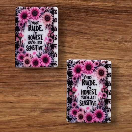 I’m Not Rude I’m Honest Your Just Sensitive Book Focal (Custom)