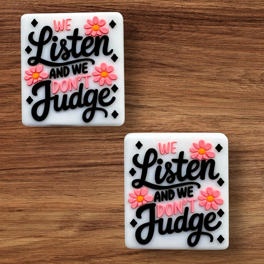 We Listen And We Don’t Judge Focal (White)
