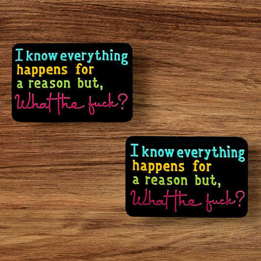I Know Everything Happens For A Reason Focal