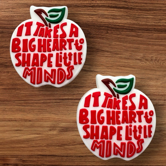 It Takes A Big Heart To Shape Little Minds Focal