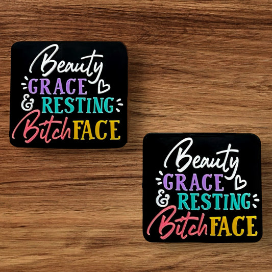 Beauty Grace & Resting Bitch Face Focal