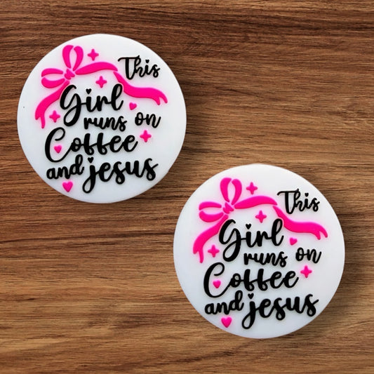 This Girl Runs On Coffee & Jesus Focal