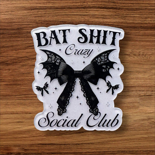 Bat Shit Social Club Acrylic Flatback