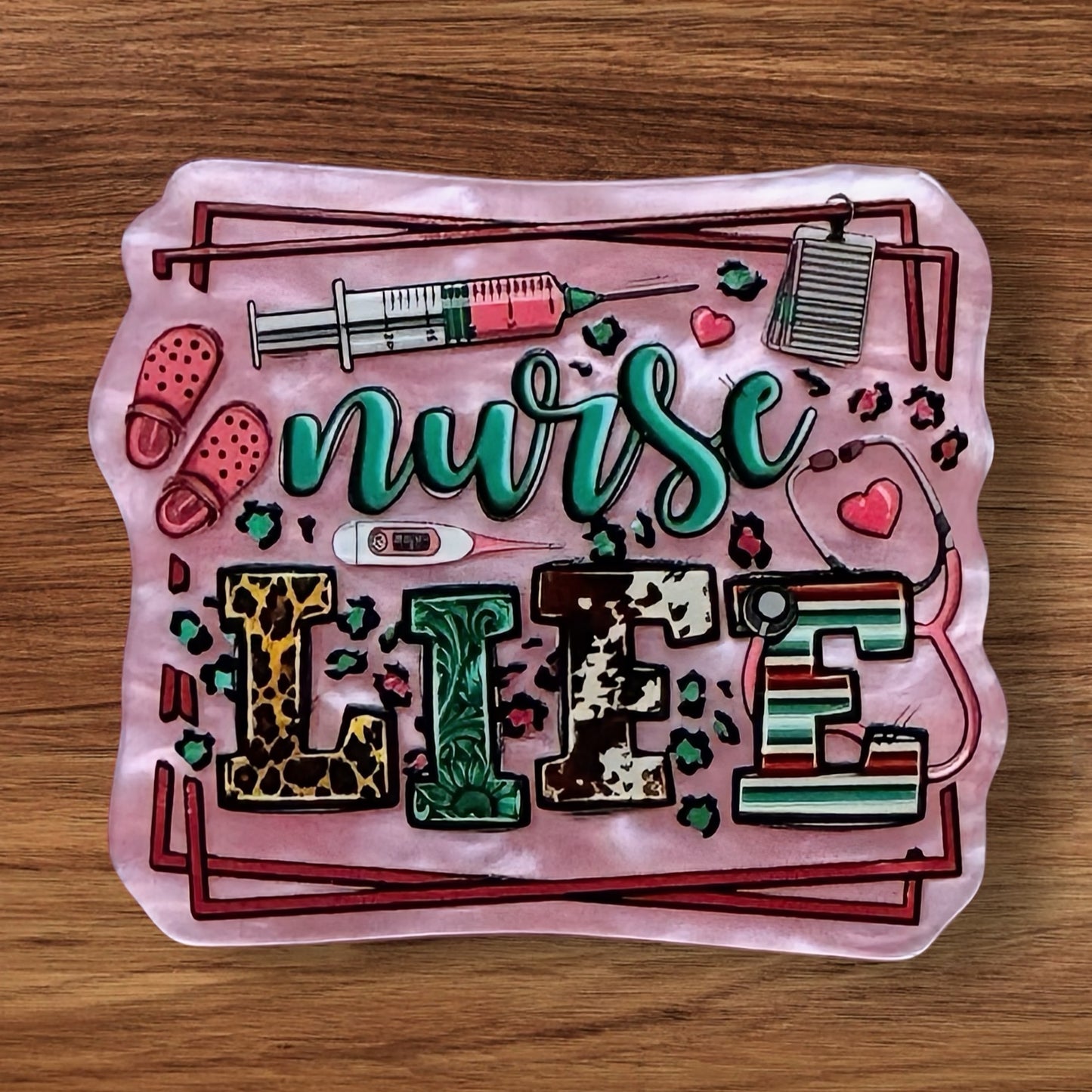 Nurse Life Acrylic Flatback