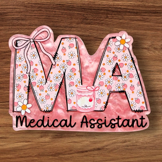 Medical Assistant Acrylic Flatback