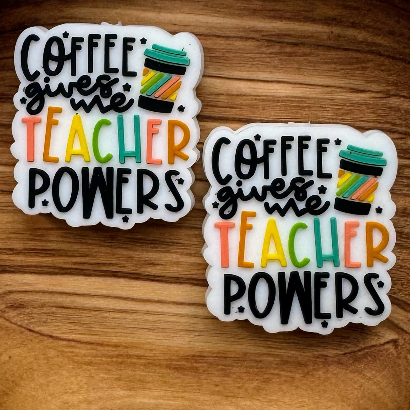 Coffee Gives Me Teacher Powers Focal