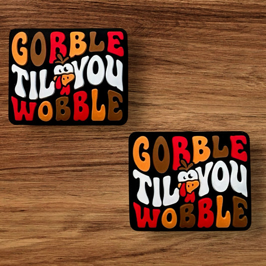 Gobble Til You Wobble Focal