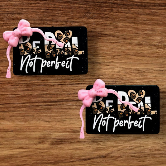 Be Real Not Perfect With Bow Focal