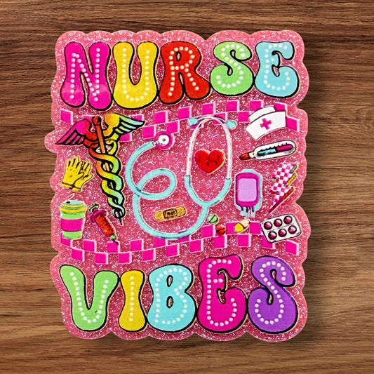 Nurse Vibes Acrylic Flatback