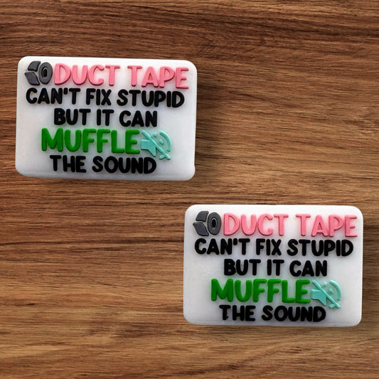 Duct Tape Can’t Fix Stupid But It Can Muffle The Sound Focal