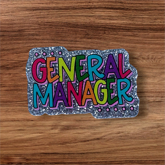General Manager Acrylic Flatback